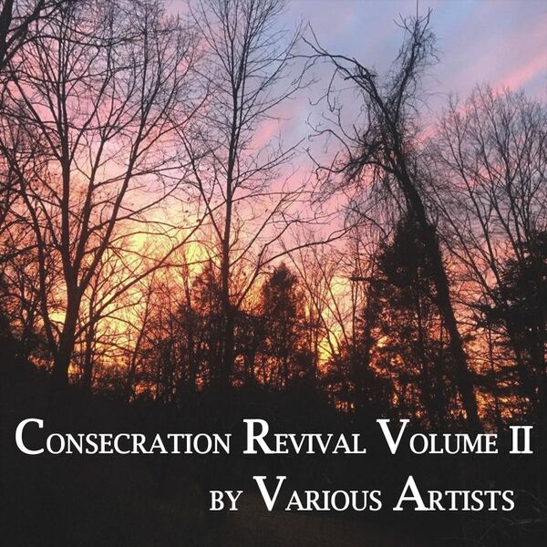 Cover art for Consecration Revival, Vol. II